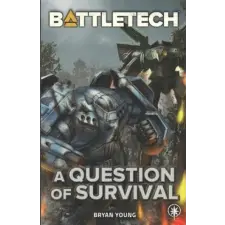 Catalyst Game Labs BattleTech: A Question of Survival | Bryan Young idegen nyelvű könyv
