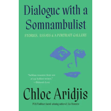Catapult Dialogue with a Somnambulist | Aridjis,Chloe idegen nyelvű könyv