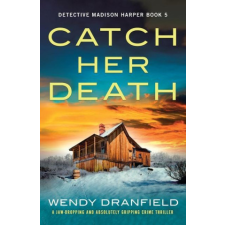  Catch Her Death: A jaw-dropping and absolutely gripping crime thriller idegen nyelvű könyv
