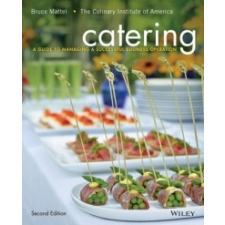  Catering – Bruce Mattel,The Culinary Institute of America (CIA) idegen nyelvű könyv