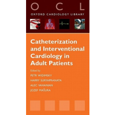 Catheterization and Interventional Cardiology in Adult Patients – Petr Widimsky idegen nyelvű könyv