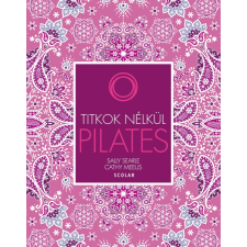 Cathy Meeus, Sally Searle Pilates (2., átdolgozott kiadás) életmód, egészség