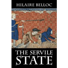 Cavalier Books Servile State | Hilaire Belloc egyéb könyv