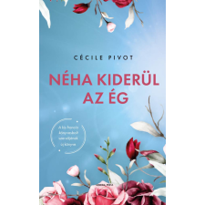 Cécile Pivot - Néha kiderül az ég egyéb könyv