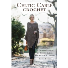  Celtic Cable Crochet – Bonnie Barker idegen nyelvű könyv