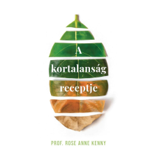 Centrál Könyvek A kortalanság receptje életmód, egészség