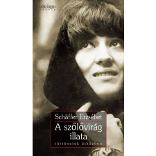 Centrál Könyvek A szőlővirág illata szépirodalom