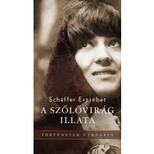 Centrál Könyvek A szőlővirág illata irodalom