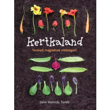 Centrál Könyvek Dóra Melinda Tünde - Kertkaland természet- és alkalmazott tudomány