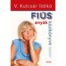 Centrál Könyvek Fiús anyák kézikönyve - Lányos apák kézikönyve irodalom