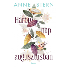 Centrál Könyvek Három nap augusztusban - Anne Stern regény