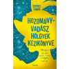 Centrál Könyvek Hozományvadász hölgyek kézikönyve