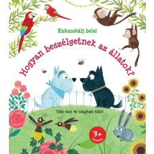Centrál Könyvek Katie Daynes: Hogyan beszélgetnek az állatok? gyermek- és ifjúsági könyv