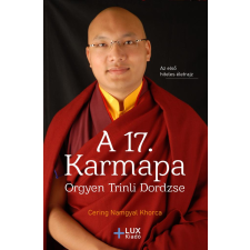 Cerin Namgyal Khorca - A 17. Karmapa, Orgyen Trinli Dordzse egyéb könyv