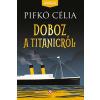 Cerkabella Könyvek Doboz a Titanicról