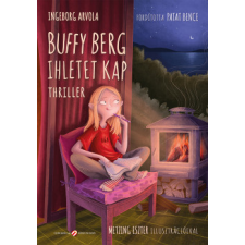 Cerkabella Könyvkiadó Buffy Berg ihletet kap - Thriller gyermek- és ifjúsági könyv