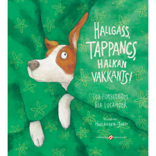 Cerkabella Könyvkiadó Hallgass, Tappancs, halkan vakkants! gyermek- és ifjúsági könyv