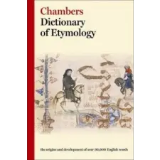  Chambers Dictionary of Etymology – Chambers idegen nyelvű könyv
