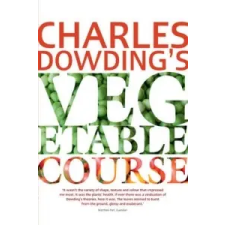  Charles Dowding's Vegetable Course – Charles Dowding idegen nyelvű könyv