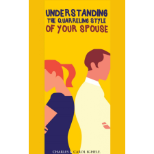 Charles Ighele (magánkiadás) Understanding The Quarrelling Style Of Your Spouse egyéb e-könyv