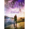 Charles Martin MARTIN, CHARLES - ÁLDÓ ESÕ