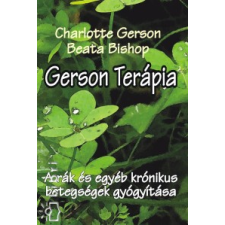 Charlotte Gerson;Beata Bishop GERSON-TERÁPIA életmód, egészség