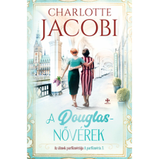 Charlotte Jacobi - A Douglas-nővérek 3. - Az álmok parfümériája regény