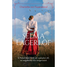 Charlotte von Feyerabend - Selma Lagerlöf egyéb könyv
