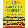  CHATTERJEE, ANJANA - ISMERD MEG A SZÁMOKAT! - A SZÁMOK 100-IG ÉS A MÛVELETEK