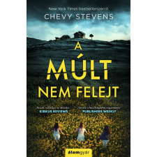 Chevy Stevens - A múlt nem felejt egyéb könyv