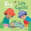 Child's Play International Rosa Explores Life Cycles | Jessica Spanyol