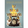 Chloe Gong - Az utolsó vad hívás - Titkos Sanghaj-sorozat