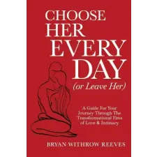  Choose Her Every Day (or Leave Her) idegen nyelvű könyv