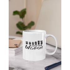  Choose your weapon bögre egyedi ajándék