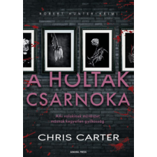 Chris Carter - A holtak csarnoka egyéb könyv