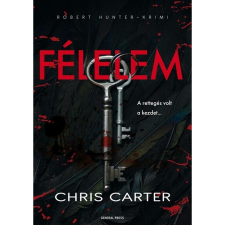 Chris Carter Félelem - Robert Hunter-krimi regény