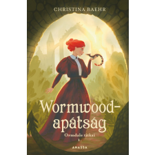 Christina Baehr - Wormwood-apátság - Ormdale titkai 1. egyéb könyv