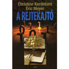 Christine Kerdellant, Éric Meyer A REJTEKAJTÓ regény