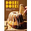 Chronicle Books Dobre Dobre | Malgosia Minta