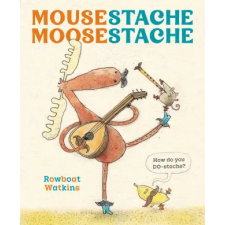 Chronicle Books Mousestache Moosestache | WATKINS ROWBOAT egyéb könyv