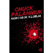 Chuck Palahniuk - Harcosok klubja regény