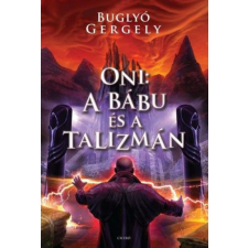 Ciceró Buglyó Gergely - Oni: A bábu és a Talizmán regény