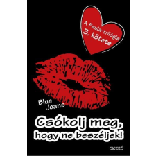 Ciceró Csókolj meg, hogy ne beszéljek! gyermek- és ifjúsági könyv