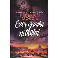 Ciceró Könyvstúdió Ezer éjszaka nélküled regény