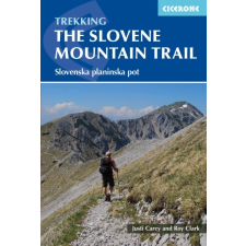 Cicerone Press Szlovénia útikönyv The Slovene Mountain Trail : Slovenska planinska pot Cicerone Press 2019 angol térkép