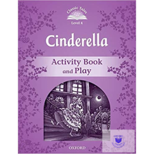 Cinderella Activity Book & Play - Classic Tales Second Edition Level 4 idegen nyelvű könyv