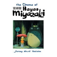 Cinema of Hayao Miyazaki – JEREMY MARK ROBINSON idegen nyelvű könyv