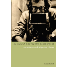  Cinema of Krzysztof Kieslowski – Marek Haltof idegen nyelvű könyv
