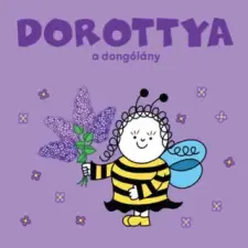 Citera Kft. Dorottya, a dongólány | Bartos Erika egyéb könyv