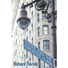Cities and the Creative Class – Richard Florida idegen nyelvű könyv